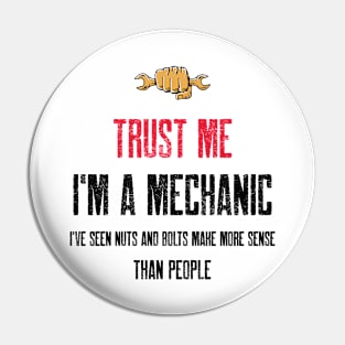 Trust me I'm a mechanic. Pin