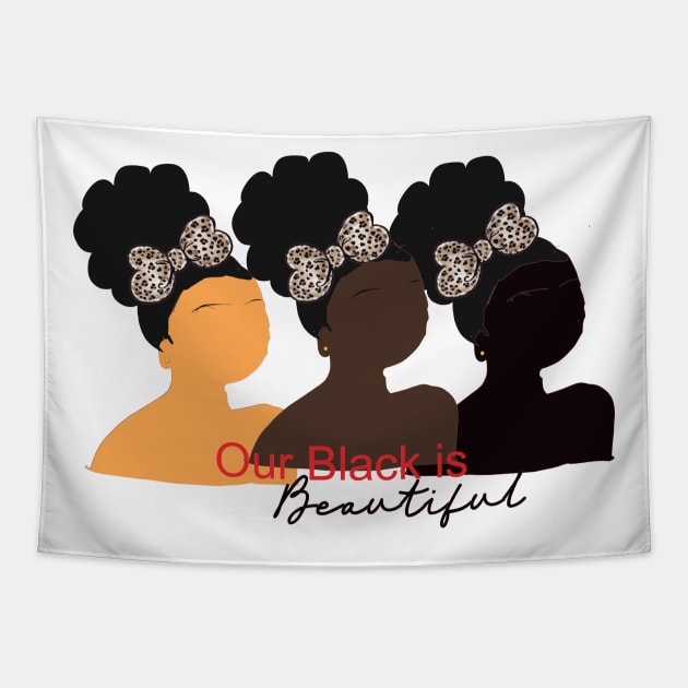 Our Black is Beautiful, Black Girls Tapestry by Cargoprints