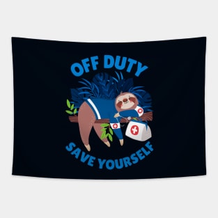 Funny Paramedic Sloth - Off Duty, Save Yourself Tapestry