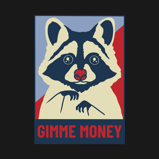 Raccoon / Gimme Money / Funny Raccoon by Redboy