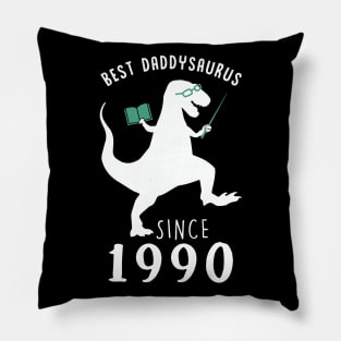 Best Dad 1990 T-Shirt DaddySaurus Since 1990 Daddy Teacher Gift Pillow