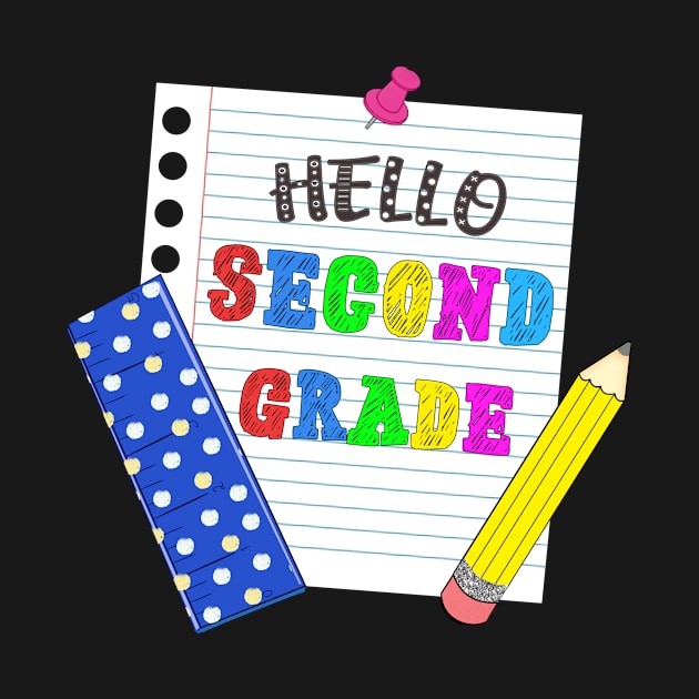 Hello Second Grade - 2nd Grade Gift by TeeDesignsWorks