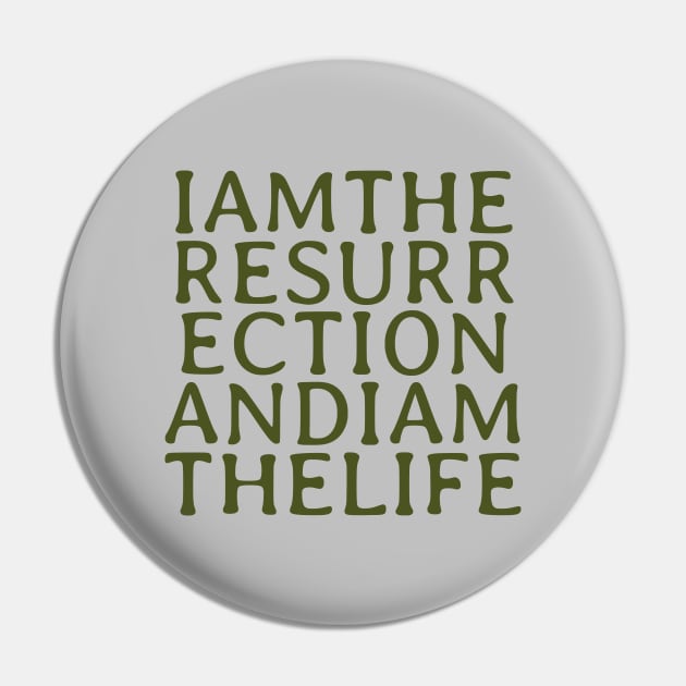 I Am The Resurrection, green Pin by Perezzzoso