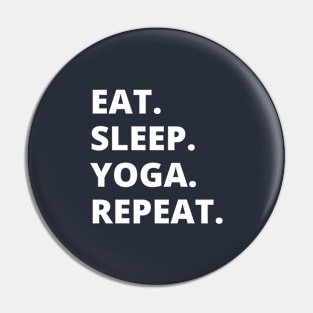 Eat Sleep Yoga Repeat Pin