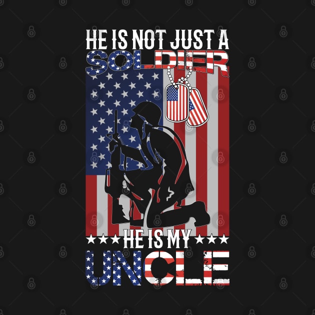 He's not just a soldier, He's my uncle proud military nephew gift by BadDesignCo