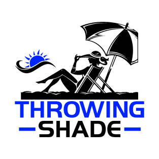 Throwing Shade T-Shirt