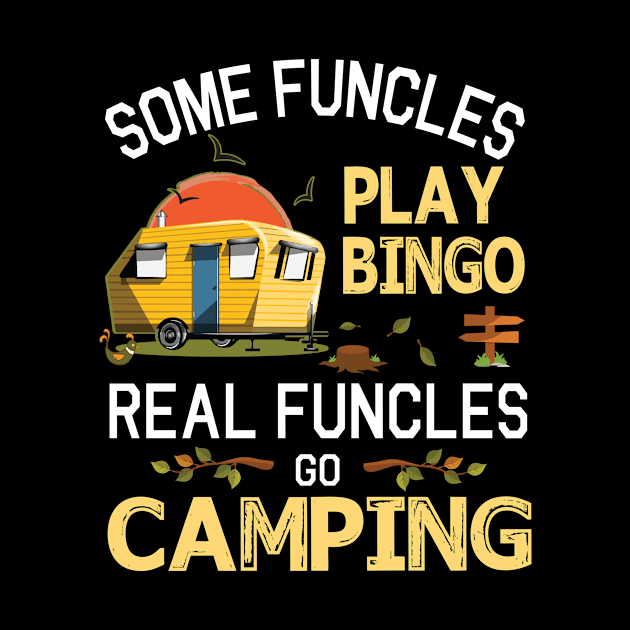 Some Funcles Play Bingo Real Funcles Go Camping Happy Summer Camper Gamer Vintage Retro by DainaMotteut