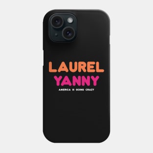 Laurel or Yanny? Phone Case