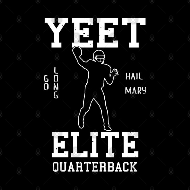 Yeet Elite Quarterback Football Fan by atomguy