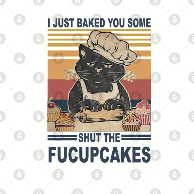 Shut The Fucupcakes by Epic Byte
