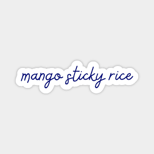 mango sticky rice - Thai blue - Flag color Magnet