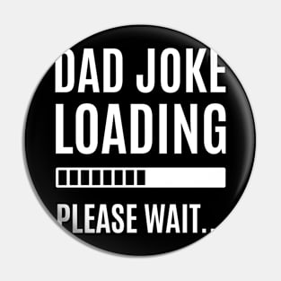 Dad Joke is loading Pin