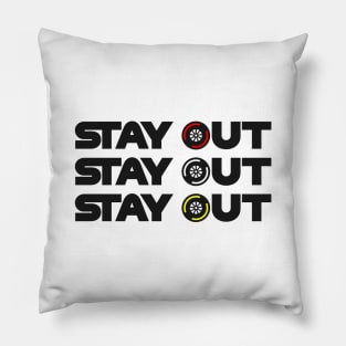 "Stay Out, Stay Out, Stay Out" F1 Tyre Compound Design Pillow