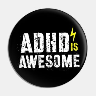 adhd is awesome Pin