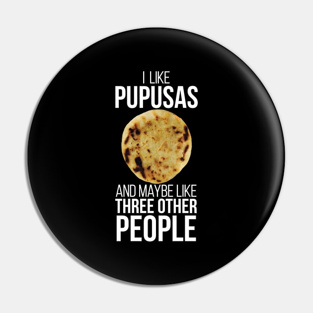 Pupusas El Salvador Gift Salvadorian Food Salvi Salvatrucha Latina Loroco Queso Pin by Shirtsurf