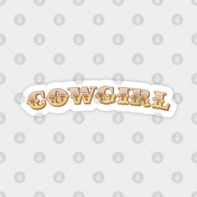 Cowgirl /// Retro Typography Design Magnet by DankFutura