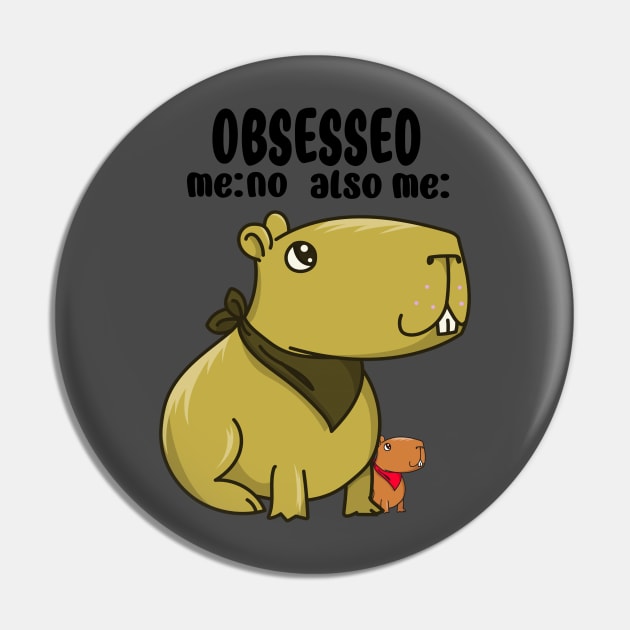 Capybara Obsession Pin by The Angry Possum