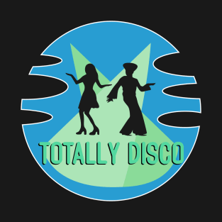 Totally disco T-Shirt