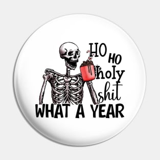 Ho Ho Holy Shit What A Year 2020 Pin