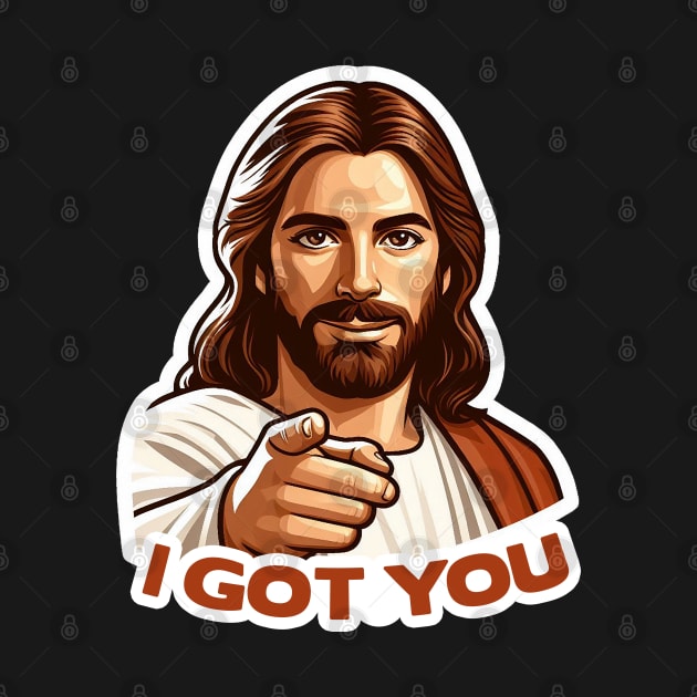 I GOT YOU meme Jesus Christ by Plushism