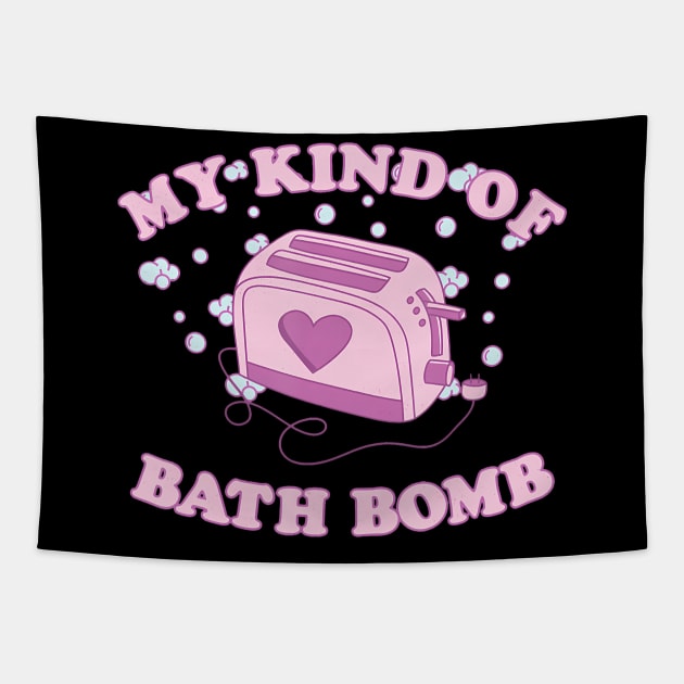 Nu Goth Dark Humour Goth Aesthetic My Kind Of Bath Bomb Tapestry by vulanstore