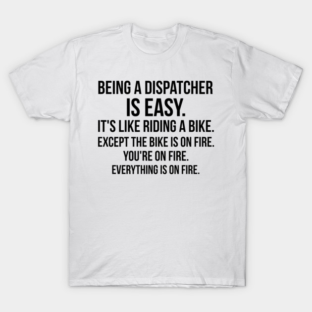 funny dispatcher shirts