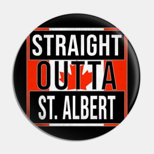 Straight Outta St. Albert Design - Gift for Alberta With St. Albert Roots Pin