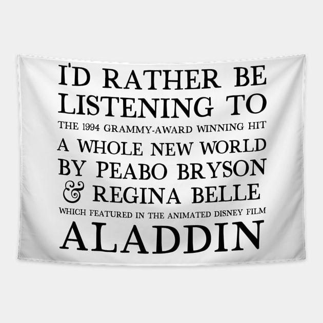 I'd Rather Be Listening To A Whole New World / 90s Aesthetic Design Tapestry by DankFutura