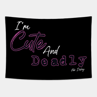 Cute and deadly Tapestry