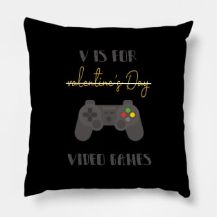 v is for video games Pillow