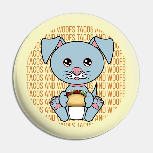 All I Need is tacos and dogs, tacos and dogs, tacos and dogs lover Pin by JS ARTE