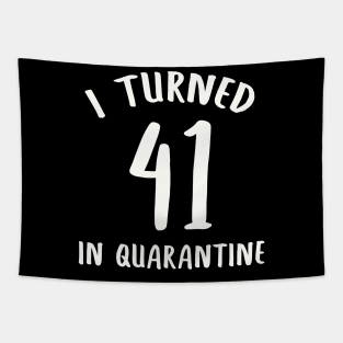 I Turned 41 In Quarantine Tapestry