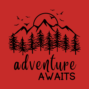 ADVENTURE AWAITS T-Shirt