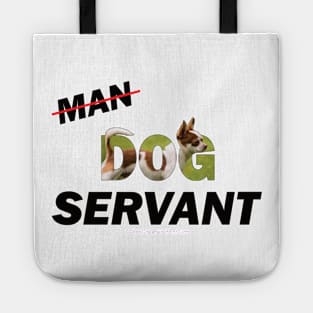 Man Dog Servant - Chihuahua oil painting word art Tote