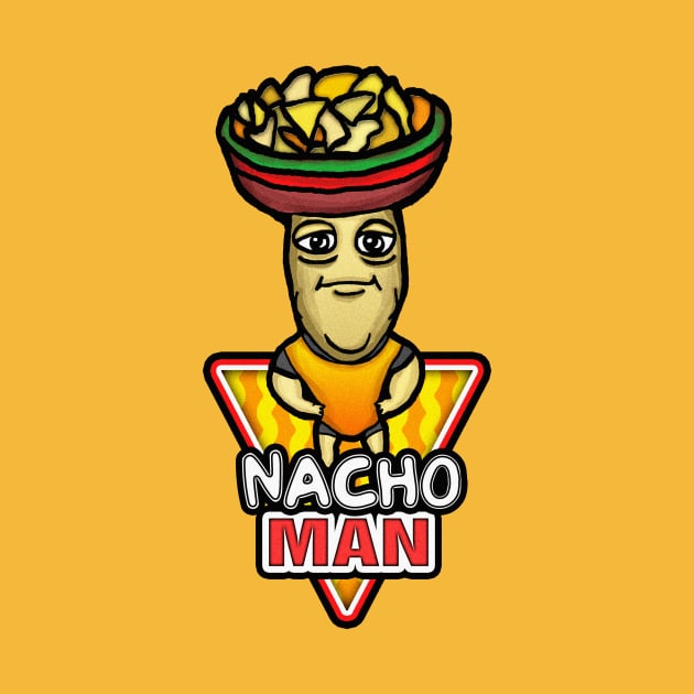 NACHO MAN by BEAVERNIGHT