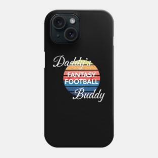 Daddy's Fantasy Football Buddy Phone Case