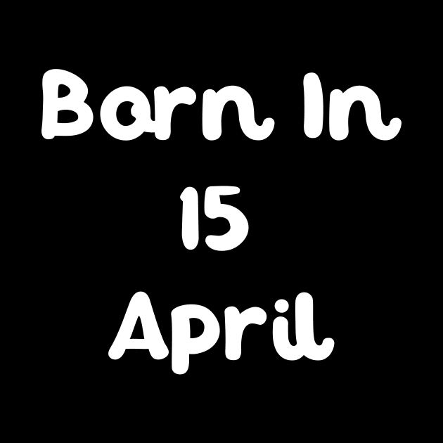 Born In 15 April by Fandie