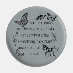 Stretch Marks are Poetry (Butterflies) Pin