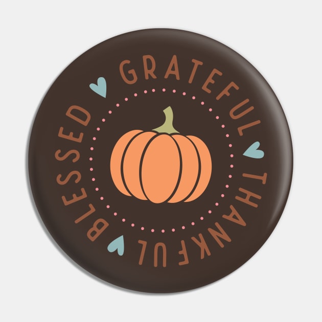 Blessed Grateful Thankful Pin by Erin Decker Creative