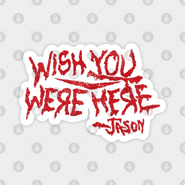 Wish You Were Here Magnet by Cabin_13