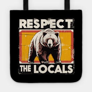 Vintage Respect The Locals Bears Warning Tote