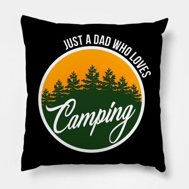 Just A Dad Who Loves Camping Pillow by Mafi