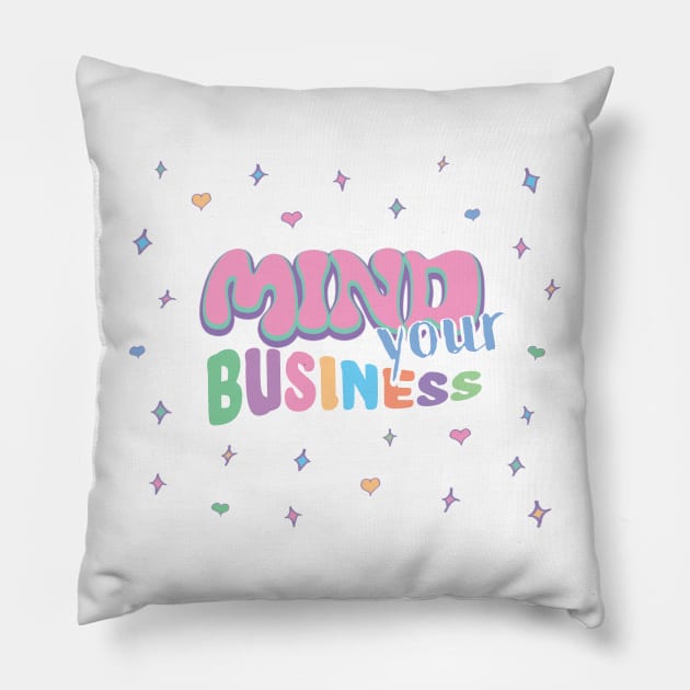 Mind Your Business with stars Pillow by RocksNMills