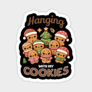 Hanging With My Cookies Magnet