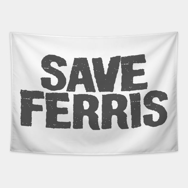 Save Ferris Tapestry by Just Be Awesome   