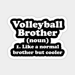 Volleyball Brother Definition Funny Sports Magnet