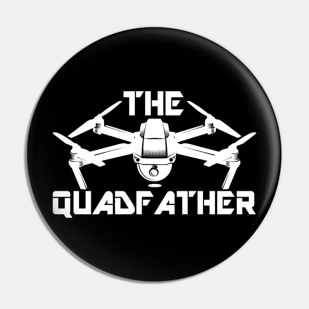 The Quadfather Quadcopter Large Flying Drone Pin by Mellowdellow