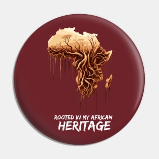 Rooted In My African Heritage African Map Pin