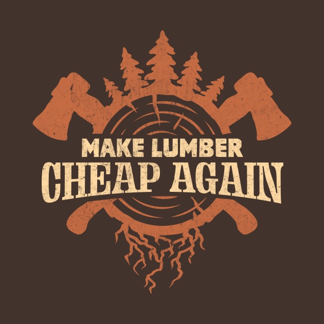 Make Lumber Cheap Again by TheDesignDepot