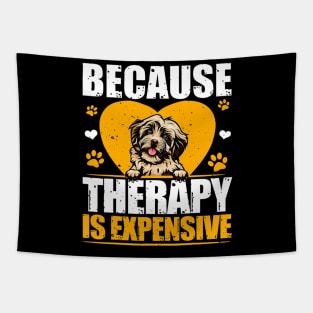 Because Therapy Is Expensive Havanese Tapestry